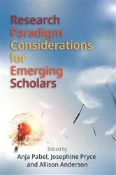 Book cover of Research Paradigm Considerations for Emerging Scholars by Anja Pabel