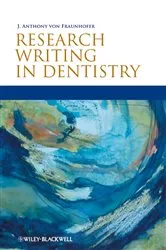 Book cover of Research Writing in Dentistry by J. Anthony von Fraunhofer