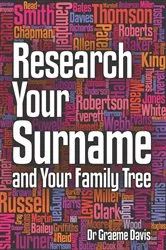 Book cover of Research Your Surname and Your Family Tree by Graeme Davis