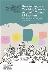 Book cover of Researching and Teaching Speech Acts with Young L2 Learners by Unknown