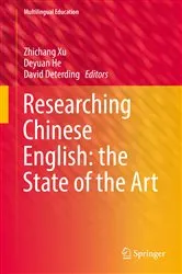 Book cover of Researching Chinese English: the State of the Art by Zhichang Xu