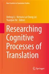 Book cover of Researching Cognitive Processes of Translation by Defeng Li