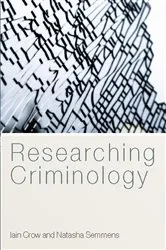 Book cover of Researching Criminology by Iain Crow