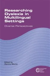 Book cover of Researching Dyslexia in Multilingual Settings by Deirdre Martin