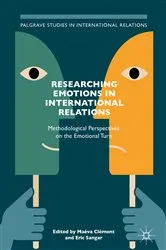 Book cover of Researching Emotions in International Relations by Maéva Clément
