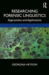 Book cover of Researching Forensic Linguistics by Unknown