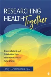 Book cover of Researching Health Together by Emily B. Zimmerman