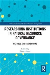 Book cover of Researching Institutions in Natural Resource Governance by Fiona Nunan