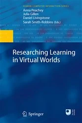 Book cover of Researching Learning in Virtual Worlds by Anna Peachey