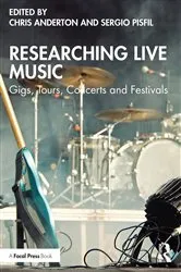 Book cover of Researching Live Music by Chris Anderton