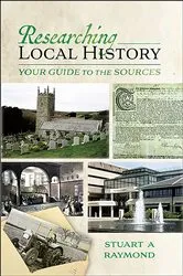 Book cover of Researching Local History by M. Williams