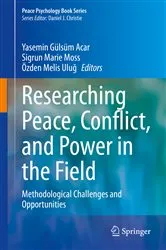 Book cover of Researching Peace, Conflict, and Power in the Field by Yasemin Gülsüm Acar