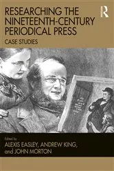 Book cover of Researching the Nineteenth-Century Periodical Press by Unknown