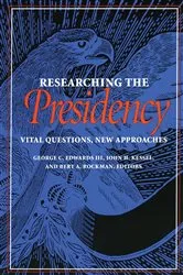 Book cover of Researching the Presidency by George C. Edwards