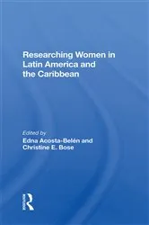 Book cover of Researching Women In Latin America And The Caribbean by Edna Acosta-belen