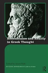 Book cover of Resemblance and Reality in Greek Thought by Arum Park