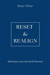 Book cover of Reset & Realign by Shea Miller