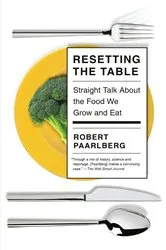 Book cover of Resetting the Table by Robert Paarlberg
