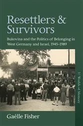 Book cover of Resettlers and Survivors by Gaëlle Fisher