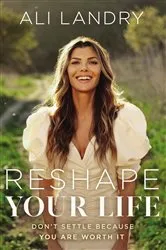 Book cover of Reshape Your Life by Ali Landry