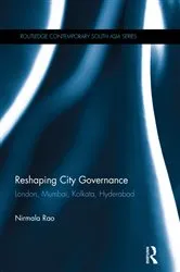Book cover of Reshaping City Governance by Nirmala Rao