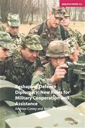 Book cover of Reshaping Defence Diplomacy by Andrew Cottey
