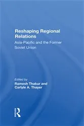 Book cover of Reshaping Regional Relations by Ramesh Thakur