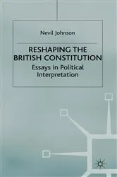 Book cover of Reshaping the British Constitution by N. Johnson