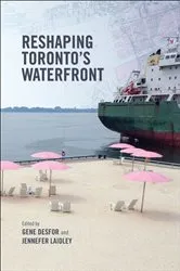 Book cover of Reshaping Toronto's Waterfront by Gene Desfor