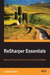 Book cover of ReSharper Essentials (2nd ed.) by Lukasz Gasior