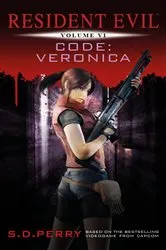 Book cover of Resident Evil: Code Veronica by S.D. Perry