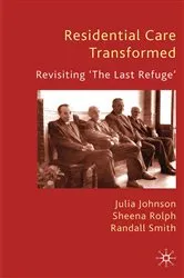 Book cover of Residential Care Transformed by J. Johnson