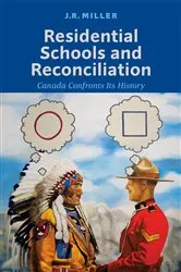 Book cover of Residential Schools and Reconciliation by J.R. Miller