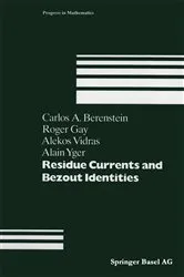 Book cover of Residue Currents and Bezout Identities by C.A. Berenstein
