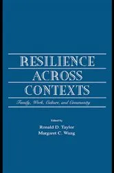 Book cover of Resilience Across Contexts by Ronald D. Taylor
