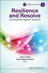 Book cover of Resilience And Resolve: Communities Against Terrorism by Jolene Jerard