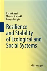 Book cover of Resilience and Stability of Ecological and Social Systems by István Karsai