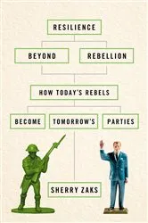 Book cover of Resilience beyond Rebellion by Sherry Zaks