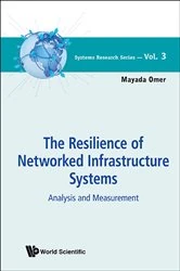 Book cover of Resilience Of Networked Infrastructure Systems, The: Analysis And Measurement by Mayada Omer