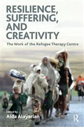 Book cover of Resilience, Suffering and Creativity by Aida Alayarian