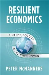 Book cover of Resilient Economics by McManners, Peter,