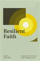Book cover of Resilient Faith by Lewis Allen