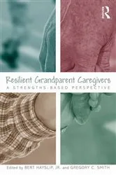 Book cover of Resilient Grandparent Caregivers by Bert Hayslip Jr.