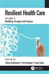 Book cover of Resilient Health Care by Jeffrey Braithwaite