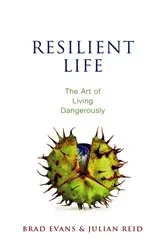 Book cover of Resilient Life by Brad Evans