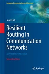 Book cover of Resilient Routing in Communication Networks (2nd ed.) by Jacek Rak