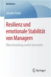 Book cover of Resilienz und emotionale Stabilität von Managern by Jannike Fichte