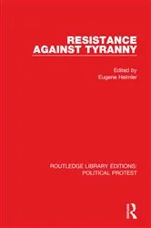 Book cover of Resistance Against Tyranny by Eugene Heimler