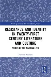 Book cover of Resistance and Identity in Twenty-First Century Literature and Culture by Navleen Multani