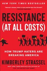 Book cover of Resistance (At All Costs) by Kimberley Strassel